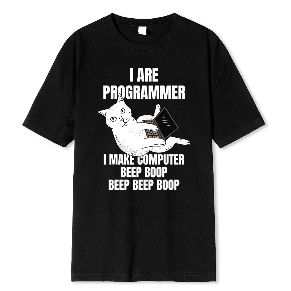 I Are Programmer I Make Computer Beep Boop Men T-Shirt Fashion Clothing Cotton Tops Fashion Summer Tee Shirt Oversized Tshirt